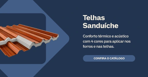 Telhas Sanduíche: conforto térmico e acústico com 4 cores para aplicar nos forros e nas telhas. Confira o catálogo.